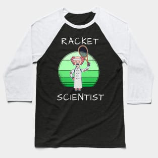 Racket Scientist Baseball T-Shirt